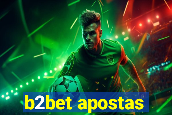b2bet apostas