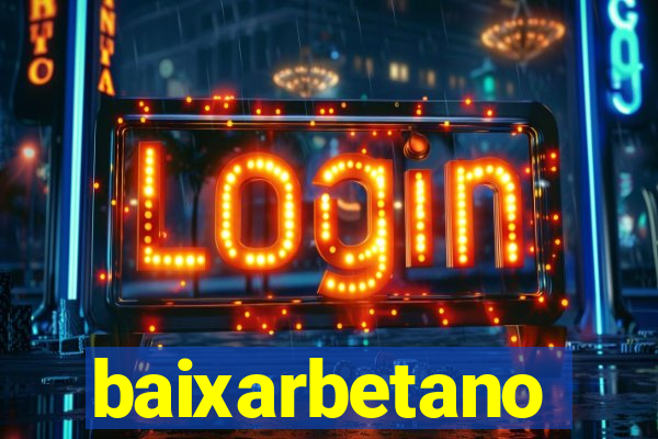 baixarbetano