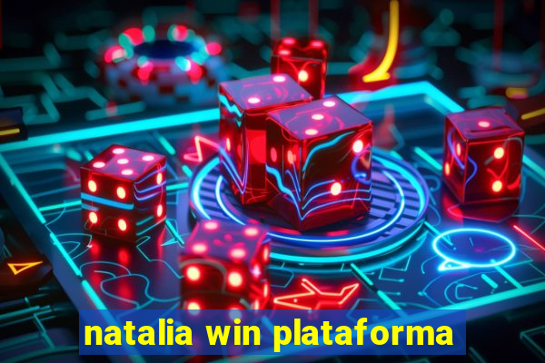 natalia win plataforma