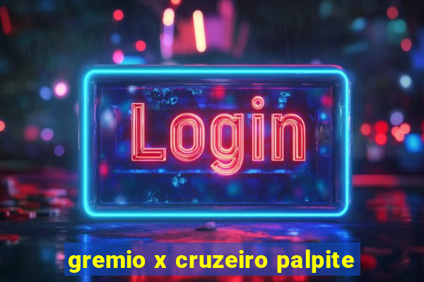 gremio x cruzeiro palpite