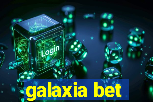 galaxia bet