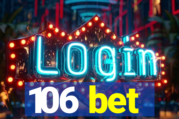 106 bet