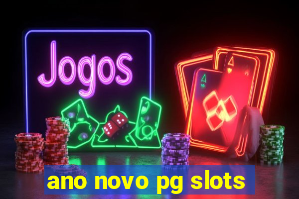 ano novo pg slots