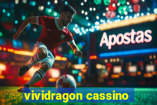 vividragon cassino