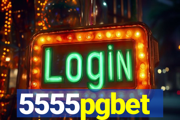 5555pgbet