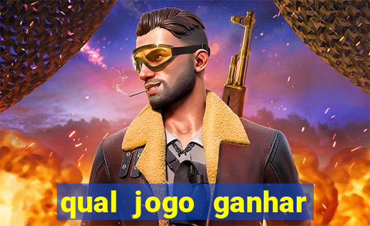 qual jogo ganhar dinheiro de verdade