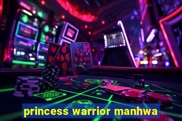 princess warrior manhwa