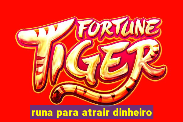 runa para atrair dinheiro