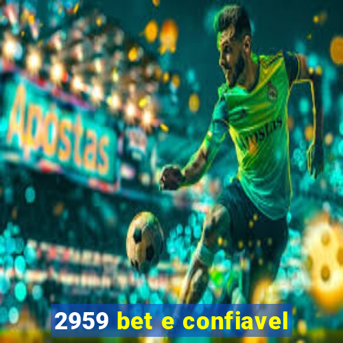 2959 bet e confiavel