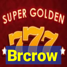 Brcrow