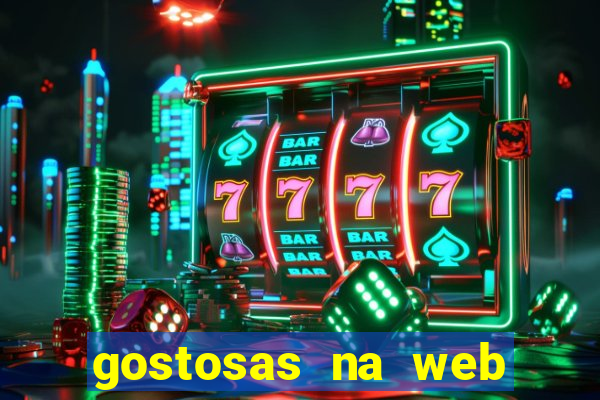 gostosas na web cam ao vivo