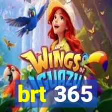 brt 365