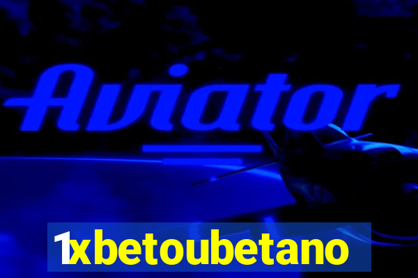 1xbetoubetano