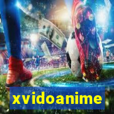 xvidoanime