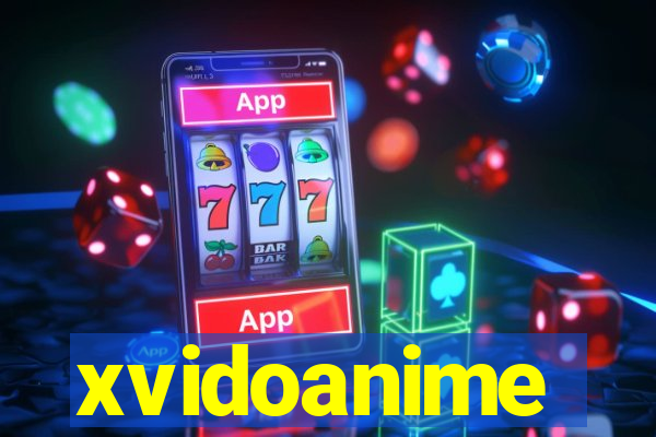 xvidoanime