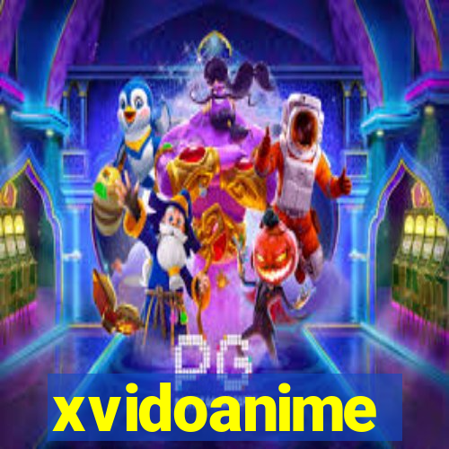 xvidoanime