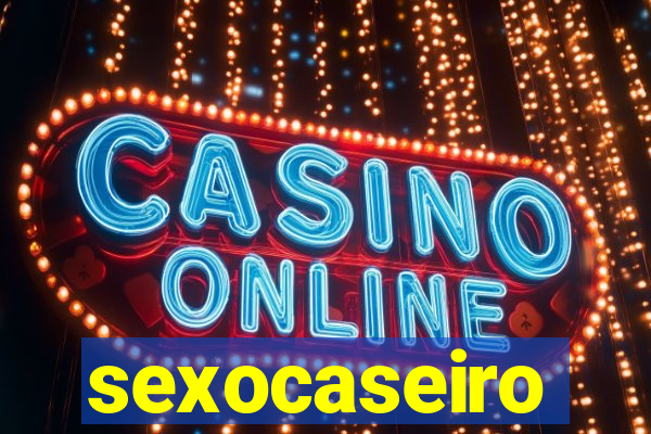 sexocaseiro