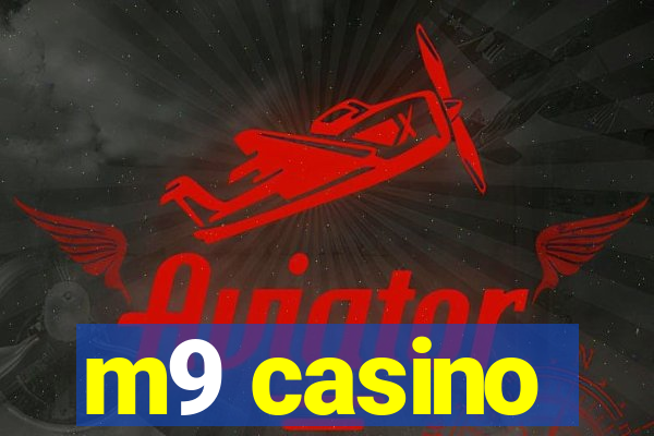 m9 casino
