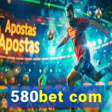 580bet com