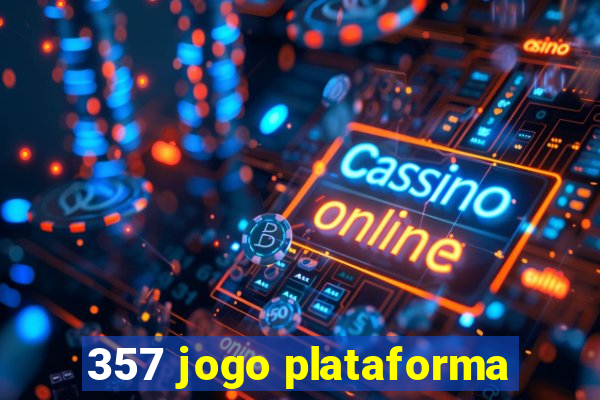 357 jogo plataforma