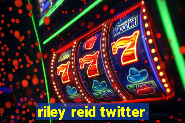 riley reid twitter
