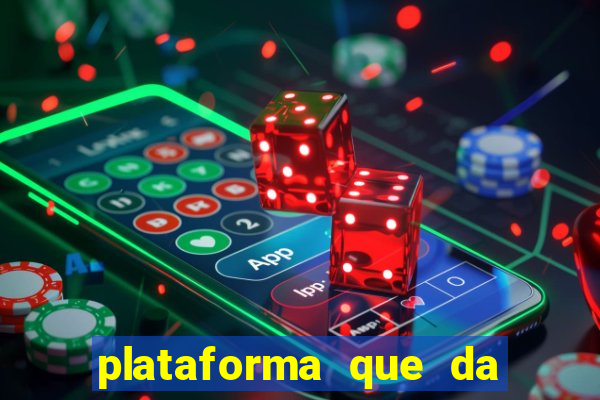 plataforma que da dinheiro no cadastro sem deposito
