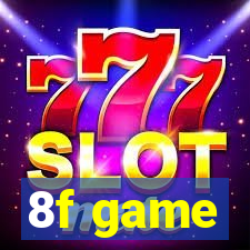 8f game