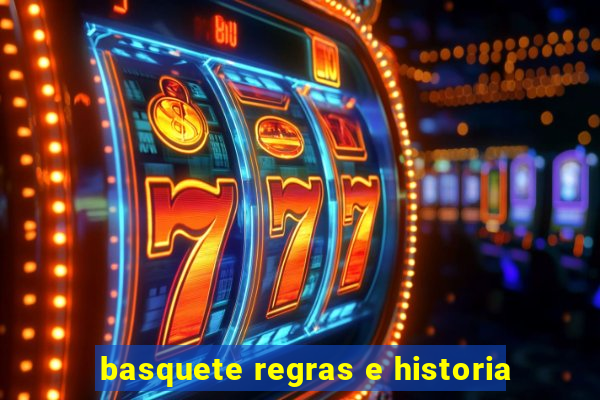 basquete regras e historia