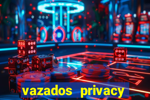 vazados privacy belle belinha