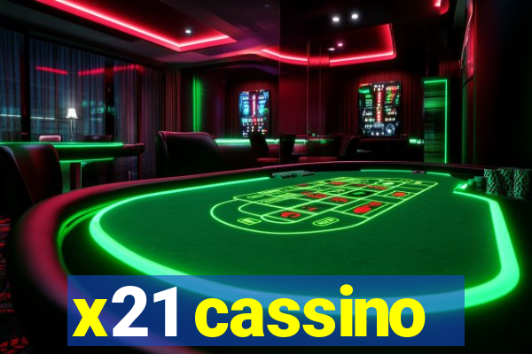 x21 cassino