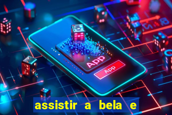 assistir a bela e a fera (2014 completo dublado mega filmes)
