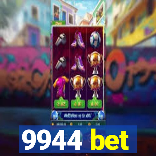 9944 bet
