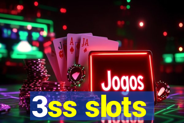 3ss slots