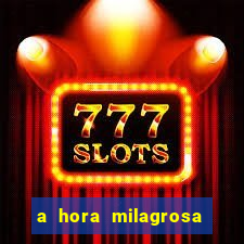 a hora milagrosa livro pdf download
