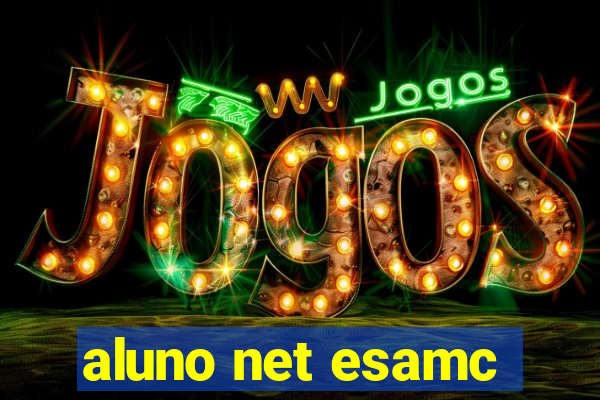 aluno net esamc