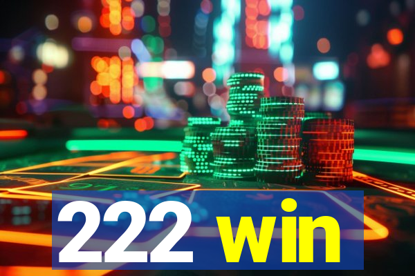222 win
