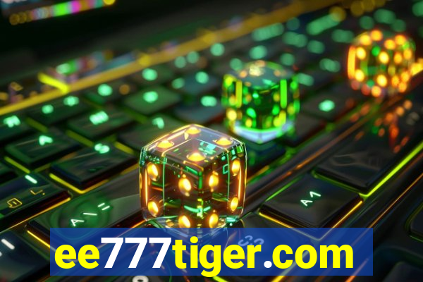 ee777tiger.com
