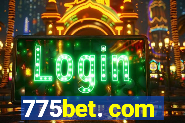 775bet. com