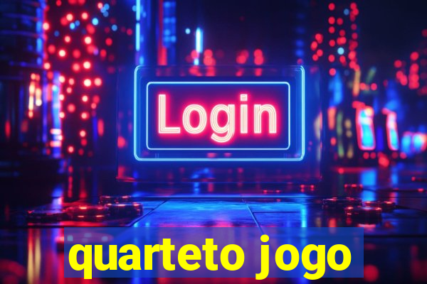 quarteto jogo