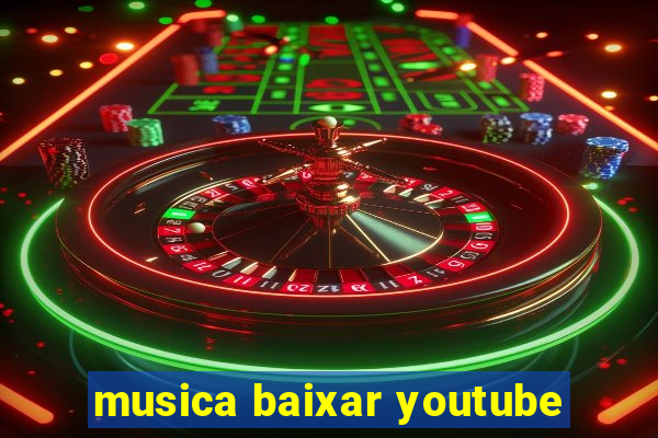 musica baixar youtube