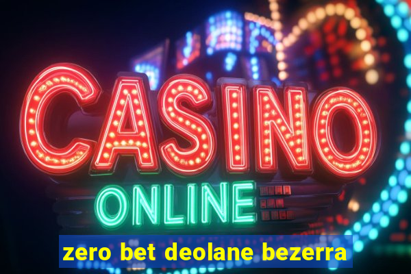 zero bet deolane bezerra