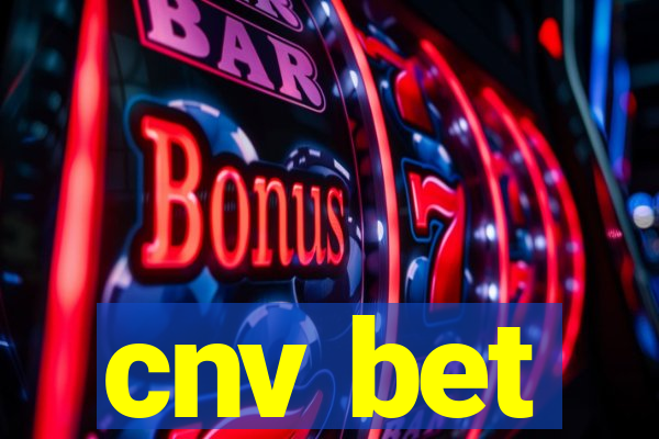 cnv bet