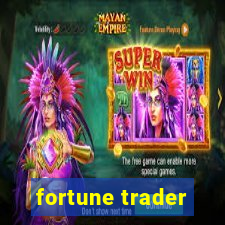 fortune trader