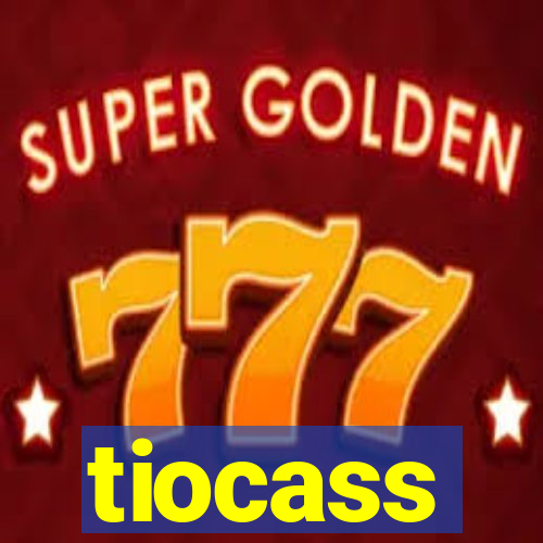tiocass