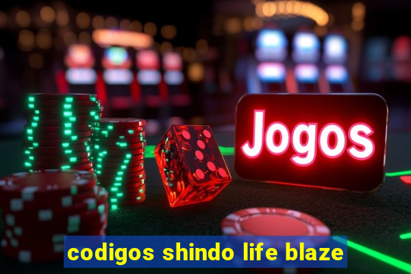 codigos shindo life blaze