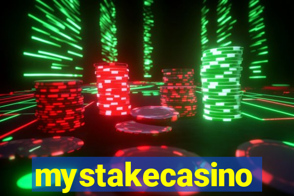 mystakecasino