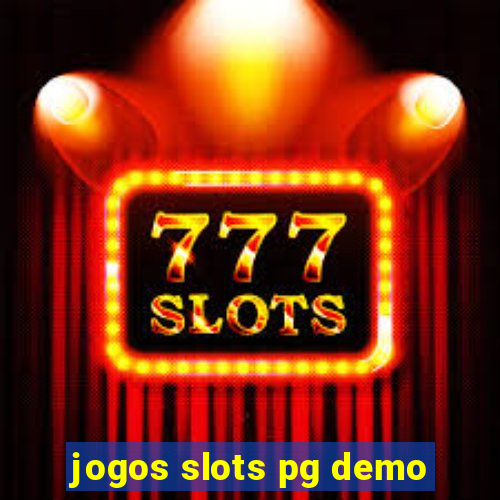jogos slots pg demo