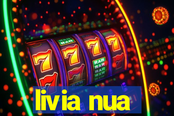 livia nua