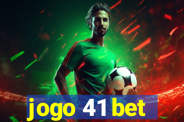 jogo 41 bet