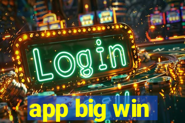 app big win